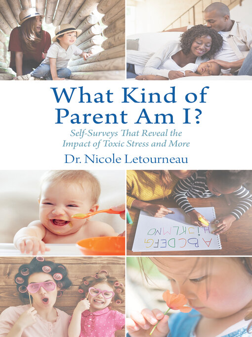 Title details for What Kind of Parent Am I? by Nicole Letourneau - Available